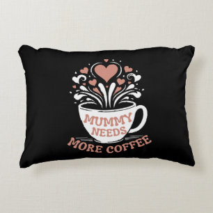 Cojín Decorativo Mamá necesita más café, mamá tira, Desi