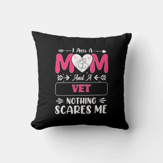 Cojín Decorativo Mamá Y Un Vet Nada Me Da Miedo, Divertida Vet Mom
