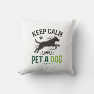 Cojín Decorativo Mantén la calma y acaricia a un perro Diseño de gr