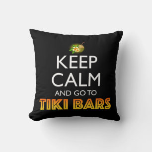 Cojín Decorativo Mantén la calma y ve a las barras Tiki