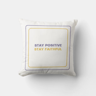 Cojín Decorativo Mantén Positivo Mantén la Fe: Nuestra Inspiración