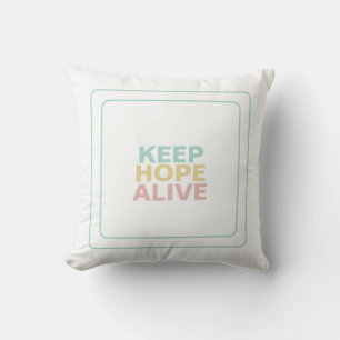 Cojín Decorativo Mantén viva la esperanza para una inspiración sere