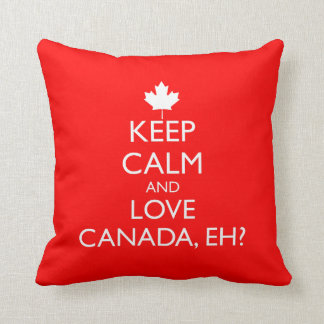 COJÍN DECORATIVO MANTENGA CALMA Y AME A CANADÁ, ¿EH?