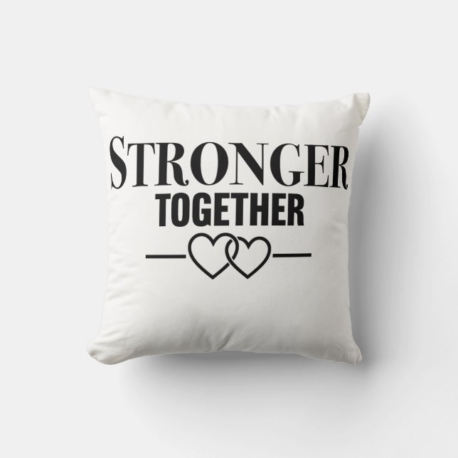 Cojín Decorativo Más Fuertes Juntos  (Anverso)