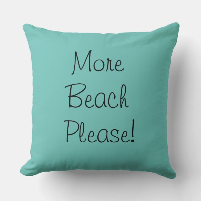 Cojín Decorativo Más playa por favor en cursiva clásica (Anverso)
