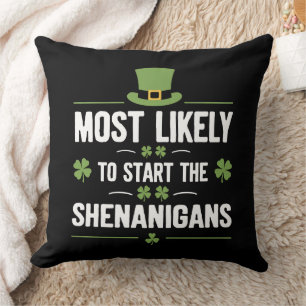 Cojín Decorativo Más Probable De Iniciar Las Travesuras St Patrick'