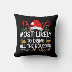 Cojín Decorativo Más Probable Que Beba Todo El Bourbon Navidad
