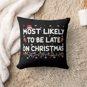 Cojín Decorativo Más Probable Que Llegue Tarde En Pijama De Navidad