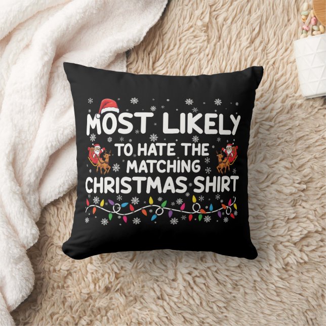 Cojín Decorativo Más Probable Que Odie La Navidad Emparentada  (Manta)