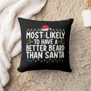 Cojín Decorativo Más Probable Que Tenga Una Mejor Barba Que Santa