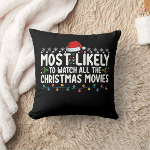 Cojín Decorativo Más Probable Que Vea Todas Las Películas De Navida