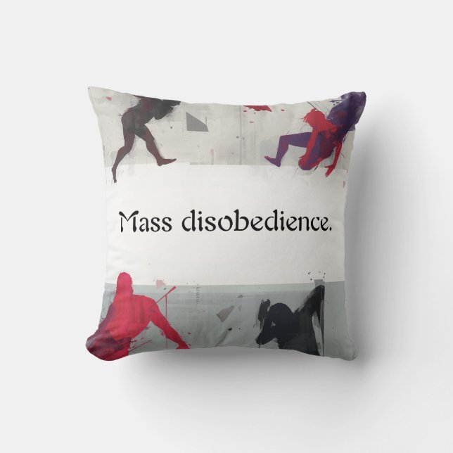 Cojín Decorativo Mass disobedience. (Anverso)