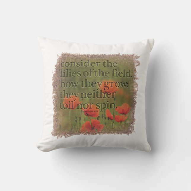 Cojín Decorativo MATTHEW 6:28 Pillow (Anverso)