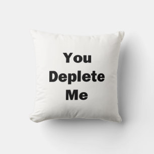 Cojín Decorativo Me agotas