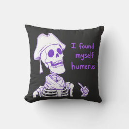 Cojín Decorativo Me Encontré Humerus - Funny Skeleton Pun