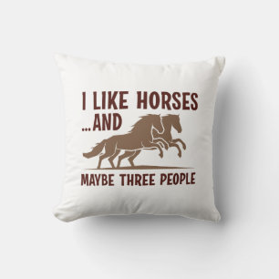 Cojín Decorativo Me Gustan Los Caballos Y Quizá 3 Personas
