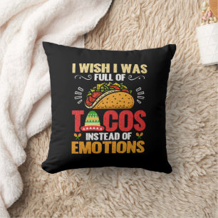Cojín Decorativo Me Gustaría Que Estuviera Lleno De Tacos En Lugar