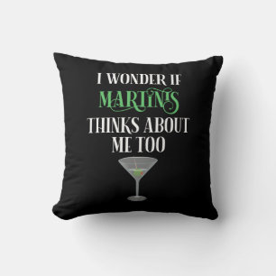 Cojín Decorativo Me pregunto si Martinis piensa en mí también