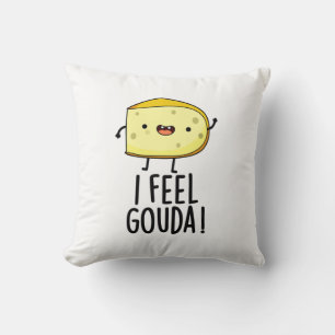 Cojín Decorativo Me siento Gouda Chiste divertido del queso