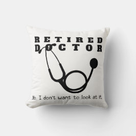 Cojín Decorativo Médico retirado Stethoscope Sassy Funny Retirement
