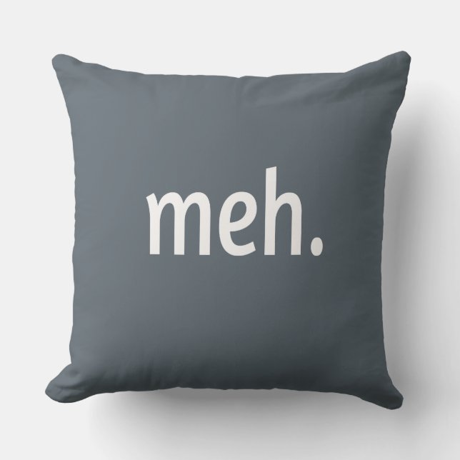 Cojín Decorativo meh. Gracioso geek sarcástico Nerd Guay Gamer Vide (Anverso)