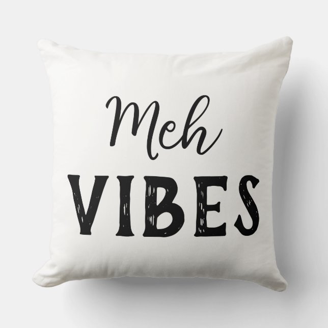 Cojín Decorativo Meh Vibes (Anverso)