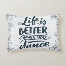 Cojín Decorativo Mejor cuando bailes