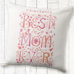 Cojín Decorativo Mejor Mamá Siempre Personalizada Acuarela<br><div class="desc">acuarela con membrillo a mano Mejor Mamá. Diseño floral en rosa. Cambie o quite el nombre que desea personalizar. Arte original de Nic Squirrell.</div>