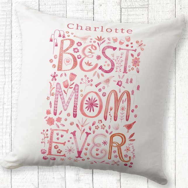 Cojín Decorativo Mejor Mamá Siempre Personalizada Acuarela (Personalized name Best Mom Ever hand lettered floral pillow)