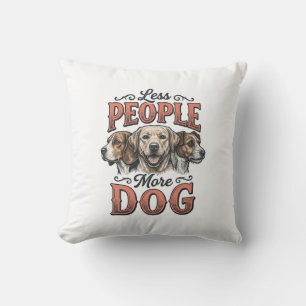 Cojín Decorativo Menos personas más perro diseño vintage amante de