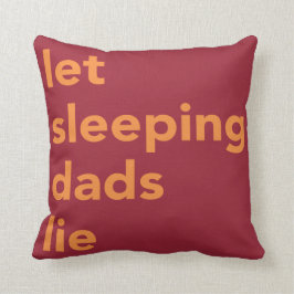 Cojín Decorativo Mentira dejada de los papás el dormir