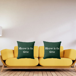 Cojín Decorativo Meow Es El Tiempo Gracioso Retro Animal Cute Verde
