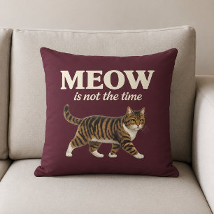 Cojín Decorativo MEOW No Es El Momento Amante De Los Gatos