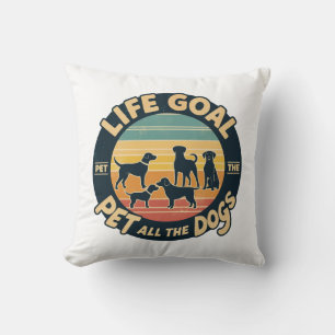 Cojín Decorativo Meta de vida acariciar a todos los perros Copiar C