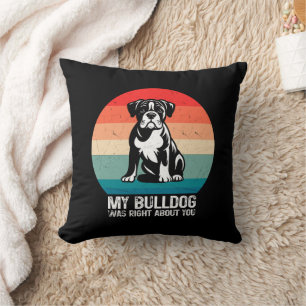 Cojín Decorativo Mi Bulldog Tenía Razón Acerca De Tu Retro De Perro
