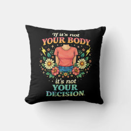 Cojín Decorativo Mi Cuerpo, Mi Elección