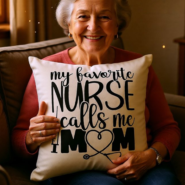 Cojín Decorativo Mi enfermera favorita me llama mamá - (My Favorite Nurse Calls Me Mom – Cute Nurse Family Throw Pillow)