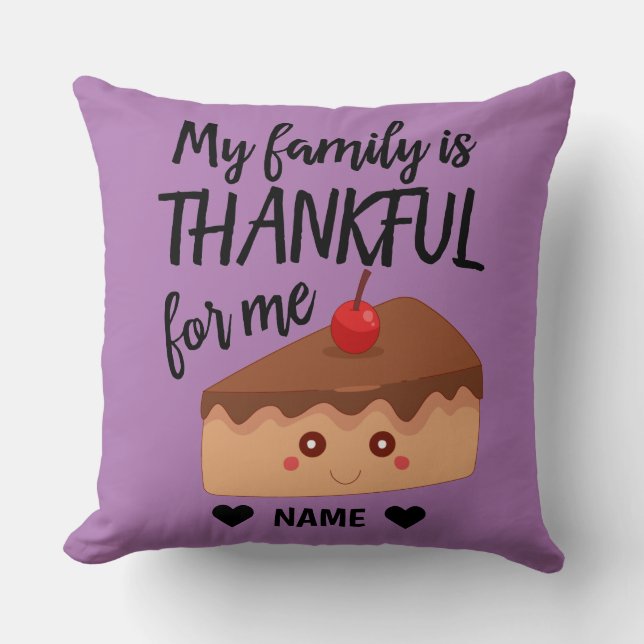 Cojín Decorativo Mi familia está agradecida por mí (Anverso)