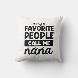 Cojín Decorativo Mi gente favorita me llama Nana
