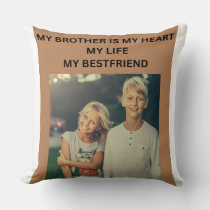 COJÍN DECORATIVO MI HERMANO ES MI CORAZÓN MI VIDA MI MEJOR AMIGO