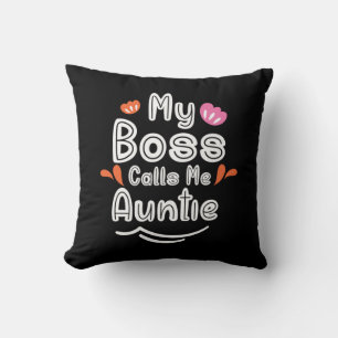 Cojín Decorativo Mi jefe me llama tía