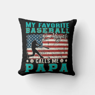 Cojín Decorativo Mi jugador de béisbol favorito me llama papá