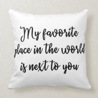 Cojín Decorativo Mi lugar preferido en el mundo está al lado de