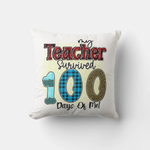 Cojín Decorativo Mi profesor sobrevivió a 100 días de mí, gracioso