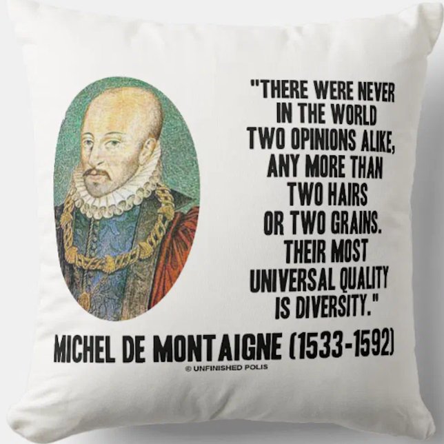 Cojín Decorativo Michel de Montaigne Nunca Dos Opiniones Iguales Ci (de Montaigne's timeless quote on the diversity of opinions on this throw pillow)