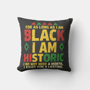 Cojín Decorativo Mientras sea negro, soy histórico