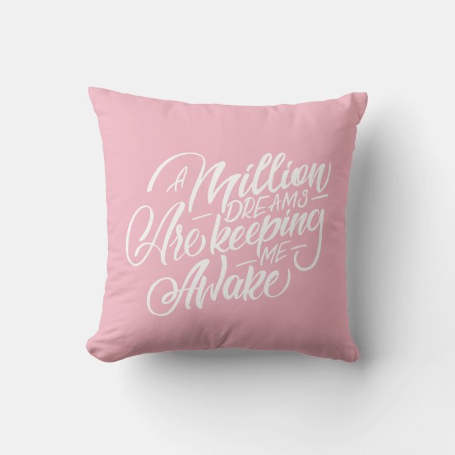 Cojín Decorativo Millón de sueños me están manteniendo despierto (Anverso)