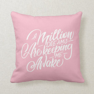 Cojín Decorativo Millón de sueños me están manteniendo despierto