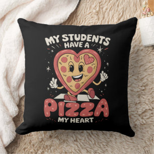 Cojín Decorativo Mis estudiantes tienen una pizza de mi corazón mae