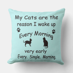 Cojín Decorativo Mis gatos son la razón por la que me despierto